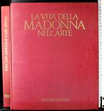 La vita della Madonna nell'arte