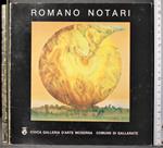 Romano Notari. Mostra antologica 1961-1984