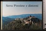 Serra Pistoiese e dintorni