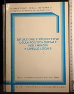 Situazione e prospettive della politica sociale per i minori