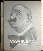 Marinetti Il Futurista