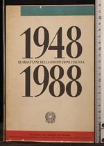 1948-1988 Quarant'Anni Della Costituzione Italiana