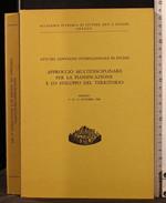 Atti… Approccio multidisciplinare per la pianificazione.