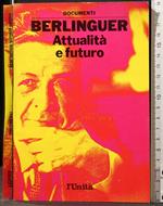 Berlinguer. Attualità e Futuro