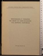 Pornografia e violenza nei mezzi di comunicazione