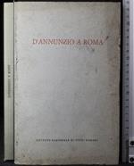 Atti del convegno D'Annunzio a Roma