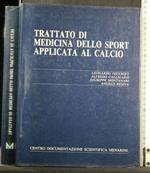 Trattato di Medicina Dello Sport Applicata Al Calcio