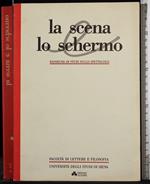 La scena lo schermo. Rassegna studi su spettacolo 1989/90