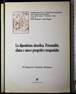 Dipendenza alcoolica. Personalità, clinica e nuove prospettive.