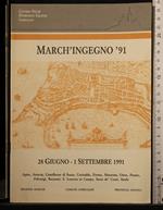 March'ingegno '91. 28Giugno-1Settembre 1991