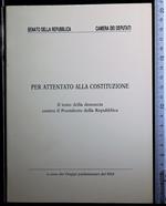 Per attentato alla Costituzione. Il testo della denuncia.