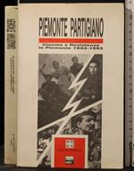 Piemonte Partigiano. Cinema e Registrazione 1943-1993