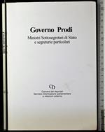 Governo Prodi. Ministri sottosegretari di stato .