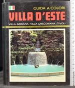 Guida a colori. Villa d'Este. Villa Adriana