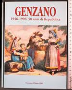 Genzano. 1946-1996: 50 anni di Repubblica