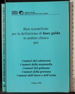 Basi scientifiche definizione linee guida in ambito clinico