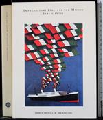 Imprenditori Italiani nel mondo ieri e oggi
