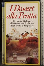 I Dessert alla frutta