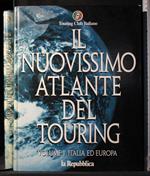 Il nuovissimo atlante del Touring.Vol 1 Italia ed Europa