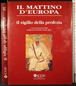 Il mattino d'Europa 2. Il sigillo della profezia