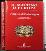 Il mattino d'Europa 3. L'impero di Carlomagno