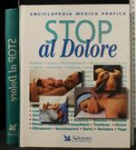 Enciclopedia Medica Pratica. Stop Al Dolore