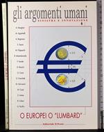 Gli argomenti umani. O europei o Lumbard