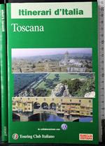 Itinerari D'Italia. Toscana