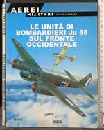 Le Unità di Bombardieri Ju 88 Sul Fronte