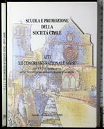 Scuola e promozione società civile. Atti XII Congresso AGeSc