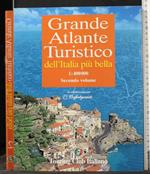 Grande Atlante Turistico Dell'Italia Più Bella. Secondo Volume