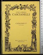Antica libreria Cascianelli. Catalogo 37