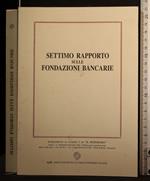 Settimo rapporto sul fondazioni bancarie