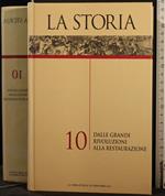 La storia 10. Dalle grandi rivoluzioni a.