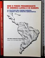 Idee e forza progressiste in America Latina e in Europa