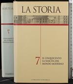 La storia 7 il cinquecento la nascita del mondo moderno