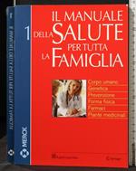 Il Manuale Della Salute per Tutta La Famiglia. Vol 1