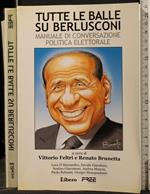 Tutte Le Balle su Berlusconi