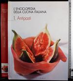 L' enciclopedia della cucina Italiana 1. Antipasti