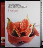 L' enciclopedia della cucina Italiana 1. Antipasti