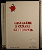 Conoscere e curare il cuore 2007