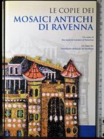 Le copie dei mosaici antichi di Ravenna