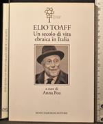 Elio Toaff. Uns ecolo di vta ebraica in Italia