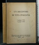 Un Decennio di Vita Italiana 2 Giugno 1946-2 Giugno 1956