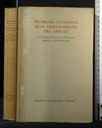 Problemi Attinenti Alla Coagulazione Del Sangue Atti Del Secondo