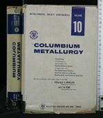 Columbium Metallurgy Vol. 10