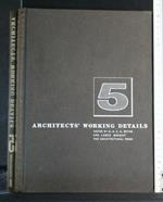 Architects' Working Details Volume 5