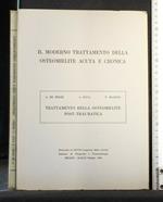 Il Moderno Trattamento Della Osteomielite Acuta e Cronica