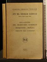 Atti Del Consiglio Nazionale Roma 9-10-11 Luglio 1965