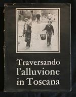 Traversando L'Alluvione in Toscana La Regione, Rivista N.13-15